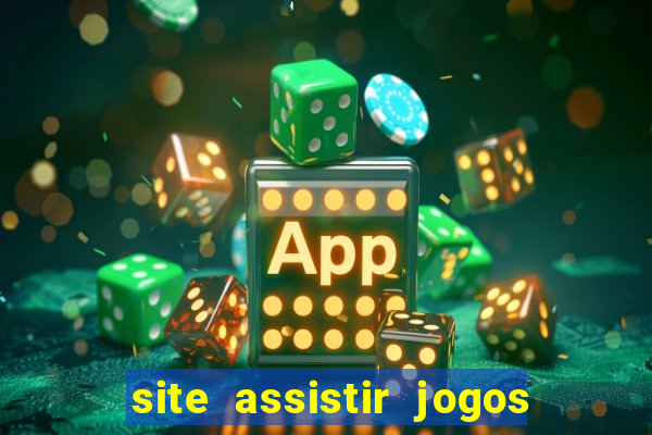 site assistir jogos de futebol